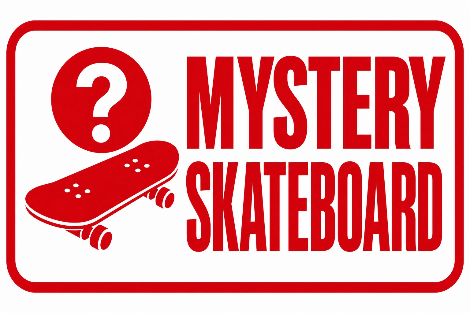 Mystery Skateboard